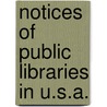 Notices Of Public Libraries In U.S.A. door Charles Coffin Jewett