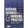 Nursing Theories And Nursing Practice by Parker Marylene