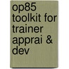 Op85 Toolkit For Trainer Apprai & Dev door Onbekend