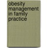Obesity Management in Family Practice door Thomas L. McKnight