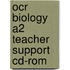 Ocr Biology A2 Teacher Support Cd-Rom