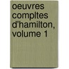 Oeuvres Compltes D'Hamilton, Volume 1 by Louis-Simon Auger