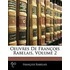 Oeuvres de Franois Rabelais, Volume 2