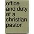 Office and Duty of a Christian Pastor
