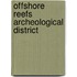 Offshore Reefs Archeological District