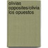 Olivias Opposites/Olivia Los Opuestos