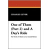 One Of Them (Part 2) And A Day's Ride by Charles Lever