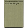 Online-Kommunikation und -Psychologie door Thomas Kilian