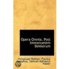 Opera Omnia. Post Immanuelem Bekkerum by Immanuel Bekker