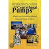 Operator's Guide To Centrifugal Pumps door Robert X. Perez