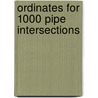 Ordinates for 1000 Pipe Intersections door S.D. Bowman
