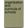 Organisation and Curricula of Schools door Walter Guy Sleight
