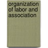 Organization of Labor and Association door Mathieu Briancourt