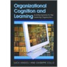 Organizational Cognition and Learning door Luca Iandoli
