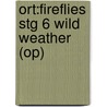 Ort:fireflies Stg 6 Wild Weather (op) door Ben Smith