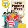 Ort:floppy Phonics Stg5 Save Pud Wood door Roderick Hunt