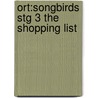 Ort:songbirds Stg 3 The Shopping List door Julia Donaldson