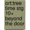 Ort:tree Time Stg 10+ Beyond The Door door Roderick Hunt