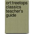 Ort:treetops Classics Teacher's Guide