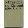 Ort:treetops Stg 12c Cool Clive & Bub door Stephen Elboz