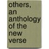 Others, An Anthology Of The New Verse