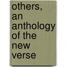 Others, An Anthology Of The New Verse door Alfred Kreymborg