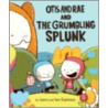 Otis and Rae and the Grumbling Splunk door Leo Espinosa