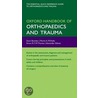 Oxf Handb Orthopaed Trauma Oxhmed:m X door Gavin Bowden