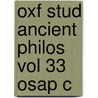 Oxf Stud Ancient Philos Vol 33 Osap C door David Sedley