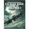 P-61 Black Widow Units Of World War 2 door Warren E. Thompson