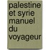 Palestine Et Syrie Manuel Du Voyageur