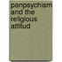 Panpsychism and the Religious Attitud
