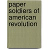 Paper Soldiers of American Revolution door Bellerophon