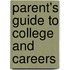 Parent's Guide to College and Careers