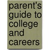 Parent's Guide to College and Careers by Barbara Cooke