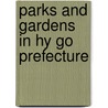 Parks and Gardens in Hy Go Prefecture by Unknown