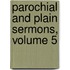 Parochial And Plain Sermons, Volume 5