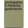 Participation In Fisheries Governance door Onbekend