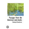 Passages From The American Note-Books door Nathaniel Hawthorne