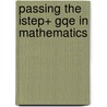 Passing The Istep+ Gqe In Mathematics door Colleen Pintozzi