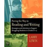 Paving The Way In Reading And Writing by Larry G. Lewin