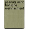 Peanuts Mini: Fröhliche Weihnachten! by Charles M. Schulz