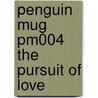 Penguin Mug Pm004 The Pursuit Of Love by Unknown