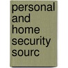 Personal and Home Security Sourc door Onbekend