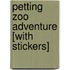 Petting Zoo Adventure [With Stickers]