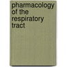 Pharmacology of the Respiratory Tract door Onbekend