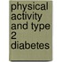Physical Activity and Type 2 Diabetes