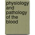 Physiology and Pathology of the Blood