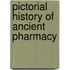 Pictorial History of Ancient Pharmacy