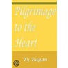 Pilgrimage to the Heart of the Sacred door Tyler Ragan
